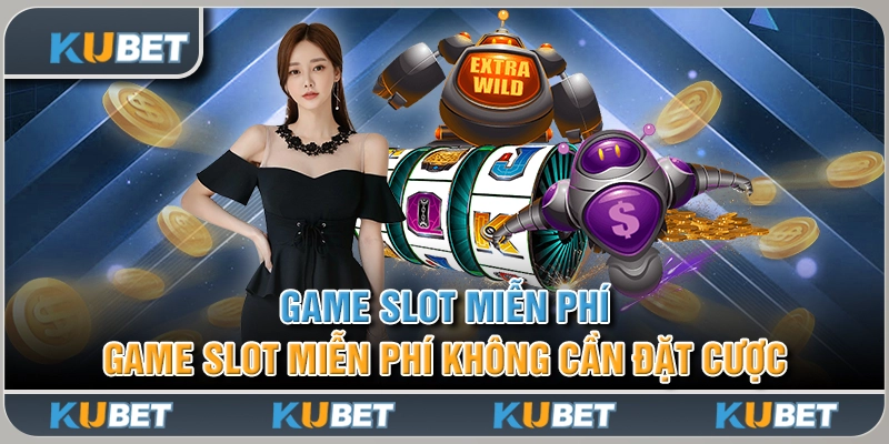 Game slot miễn phí