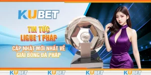 Tin tức Ligue 1 Pháp