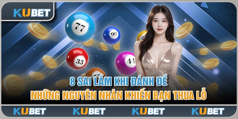 8 Sai Lầm Khi Đánh Đề