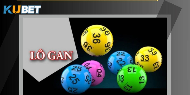 Tư vấn chiến lược chơi lô gan từ các cao thủ tại Kubet