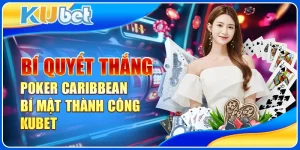 Bí quyết thắng poker Caribbean